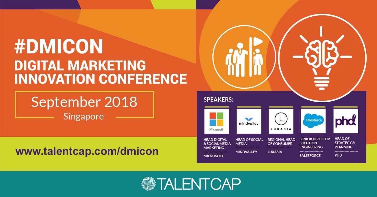 TalentCap #DMICON Digital Marketing Innovation Conference to Deliver Cross-Industry Insights for ASEAN Real Estate CMOs Leading the Experience in a Customer’s World.